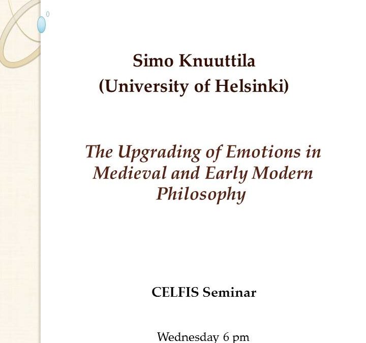Seminarul CELFIS “The Upgrading of Emotions in Early Modern Philosophy”