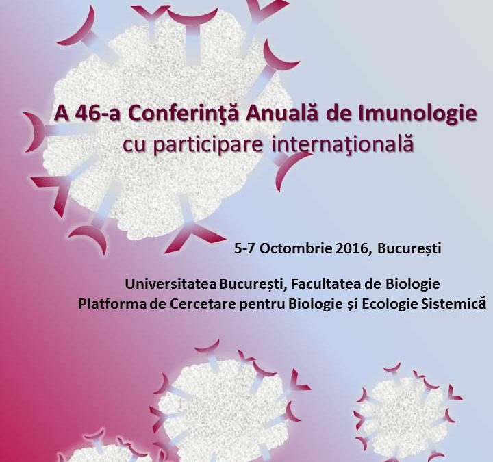 A 46-a ediție a Conferinţei Anuale de Imunologie la Universitatea din București