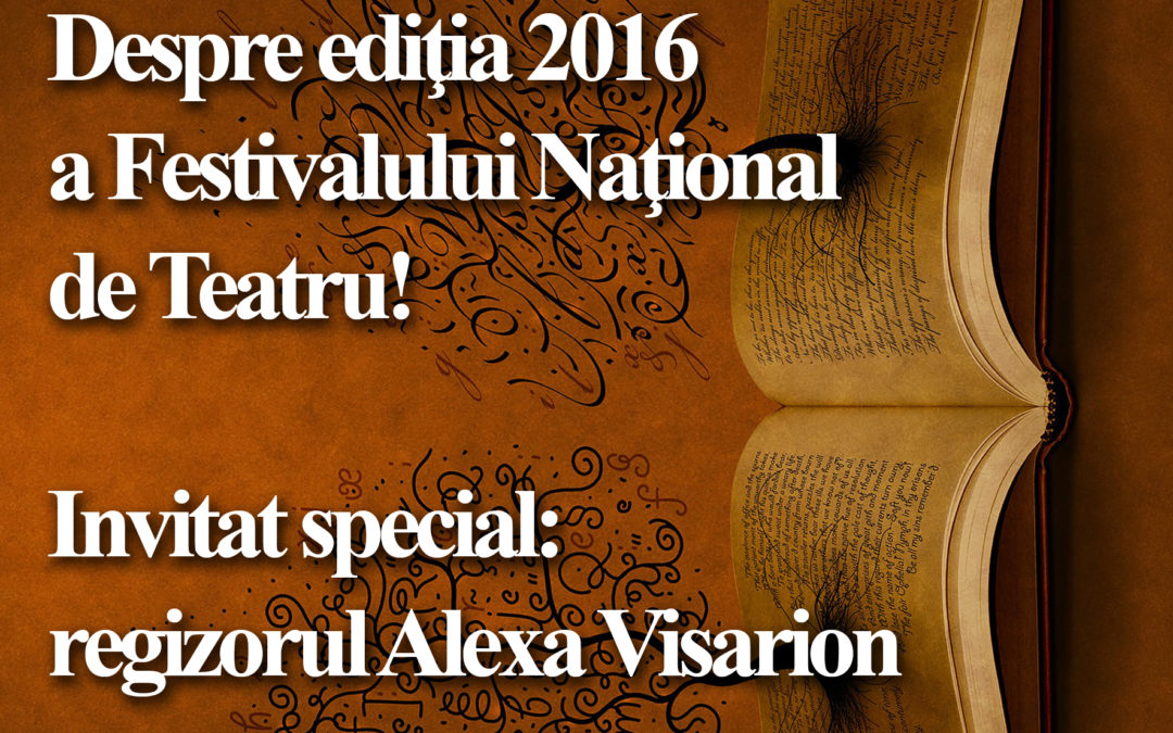 ,,Cafeneaua critică” organizează o discuție-bilanț la finele ediţiei 2016 a Festivalului Naţional de Teatru