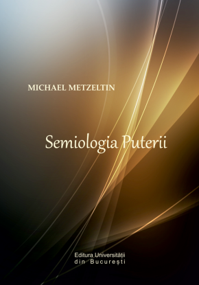 „Semiologia Puterii” – Michael Metzeltin