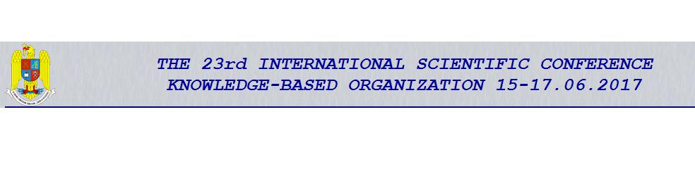 Ediția a XXIII-a a Conferinței științifice internaționale ”The Knowledge – Based organization” – apel la contribuții
