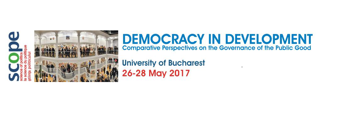 Conferința ”Democracy in development: Comparative perspectives on the governance of the public good” la Universitatea din București – apel la contribuții