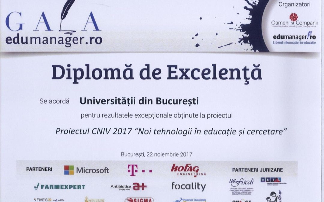 Diplomă de excelență pentru proiectul CNIV 2017 „Noi tehnologii în educație și cercetare” oferită Universității din București