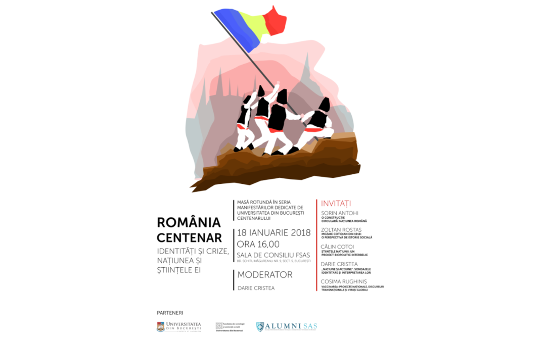 Universitatea din București continuă seria evenimentelor dedicate Centenarului Marii Uniri de la 1918 cu masa rotundă „România Centenar: Identități și crize, națiunea și științele ei”